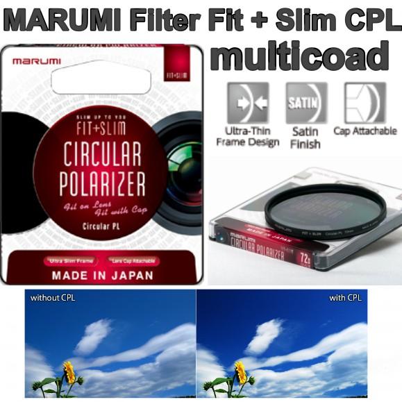 ฟิลเตอร์ MARUMI FIT & SLIM CPL ฟิวเตอร์ เคลือบ Multi-coat  made in Japan Marumi(มา รู มิ) ประกันศูนย์