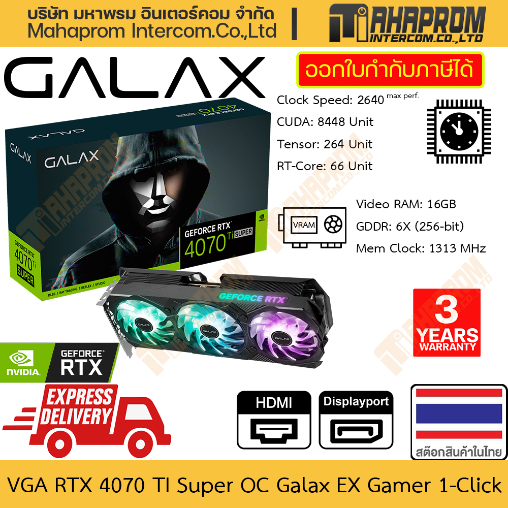 VGA RTX 4070 TI Super OC Galax Ex Gamer 16GB 3 Fans Interfaces DP x3 HDMI x1 Warranty Product ราคา 40,590 บาท*ส่งฟรี